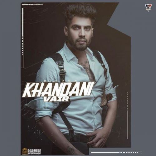 Khandani Vair Singga mp3 song download, Khandani Vair Singga full album
