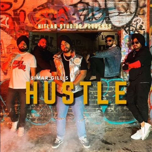 Hustle Simar Gill mp3 song download, Hustle Simar Gill full album