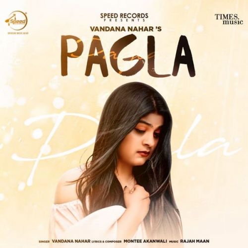 Pagla Vandana Nahar mp3 song download, Pagla Vandana Nahar full album