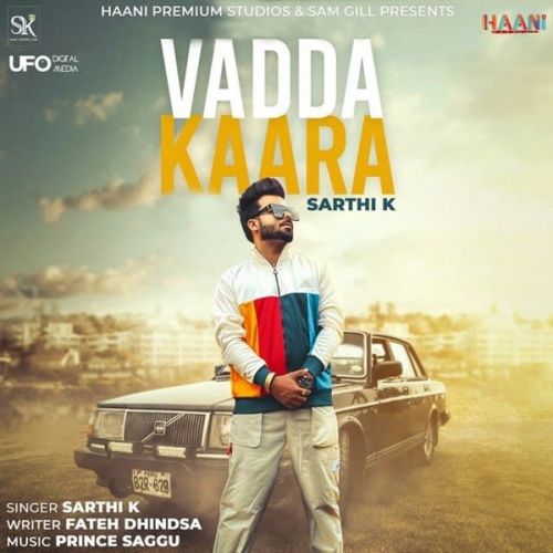 Vadda Kaara Sarthi K mp3 song download, Vadda Kaara Sarthi K full album