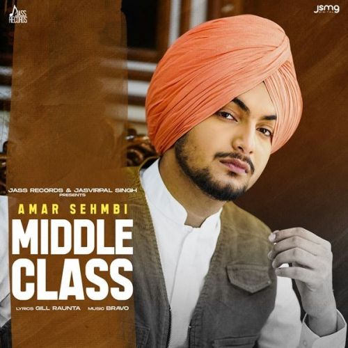 Middle Class Amar Sehmbi mp3 song download, Middle Class Amar Sehmbi full album