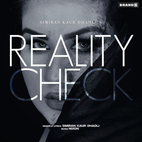 Reality Check Simiran Kaur Dhadli mp3 song download, Reality Check Simiran Kaur Dhadli full album