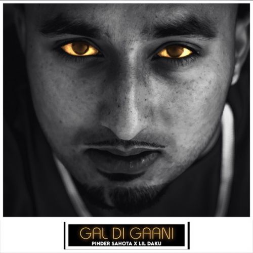 Gal Di Gaani Pinder Sahota mp3 song download, Gal Di Gaani Pinder Sahota full album