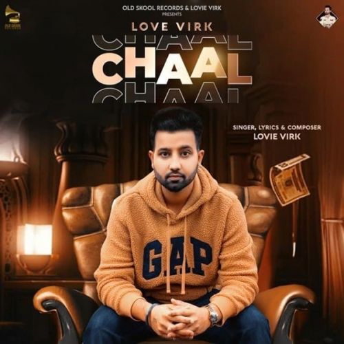 Chaal Lovie Virk, Gurlej Akhtar mp3 song download, Chaal Lovie Virk, Gurlej Akhtar full album