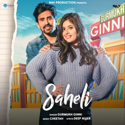 Saheli Gurmukh Ginni mp3 song download, Saheli Gurmukh Ginni full album