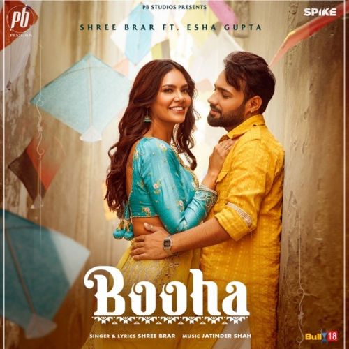 Booha Shree Brar, Esha Gupta mp3 song download, Booha Shree Brar, Esha Gupta full album