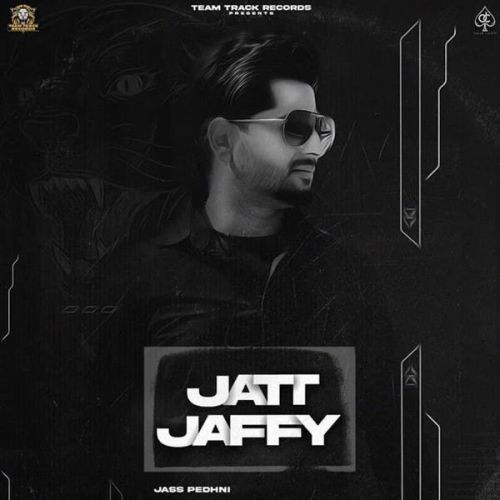 Jatt Jaffy Jass Pedhni mp3 song download, Jatt Jaffy Jass Pedhni full album