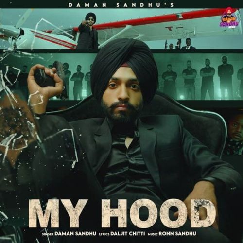 My Hood Daman Sandhu mp3 song download, My Hood Daman Sandhu full album