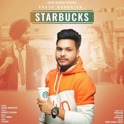 Starbucks Akash Warraich mp3 song download, Starbucks Akash Warraich full album