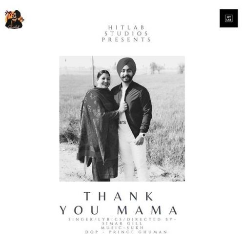 Thank You Mama Simar Gill mp3 song download, Thank You Mama Simar Gill full album