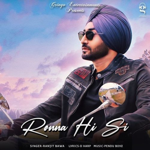 Ronna Hi Si Ranjit Bawa mp3 song download, Ronna Hi Si Ranjit Bawa full album