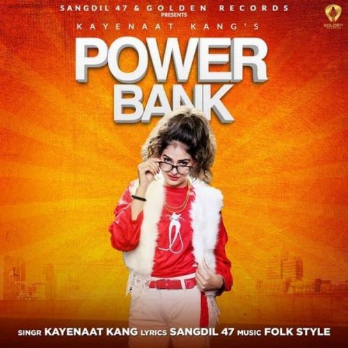 Power Bank Kayenaat Kang mp3 song download, Power Bank Kayenaat Kang full album