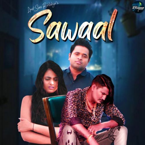 Sawaal Amit Saini Rohtakiyaa mp3 song download, Sawaal Amit Saini Rohtakiyaa full album