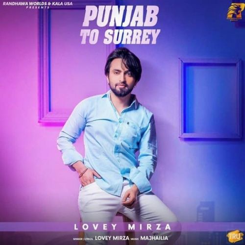 Punjab to Surrey Lovey Mirza mp3 song download, Punjab to Surrey Lovey Mirza full album