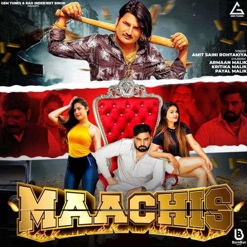 Maachis Amit Saini Rohtakiyaa mp3 song download, Maachis Amit Saini Rohtakiyaa full album