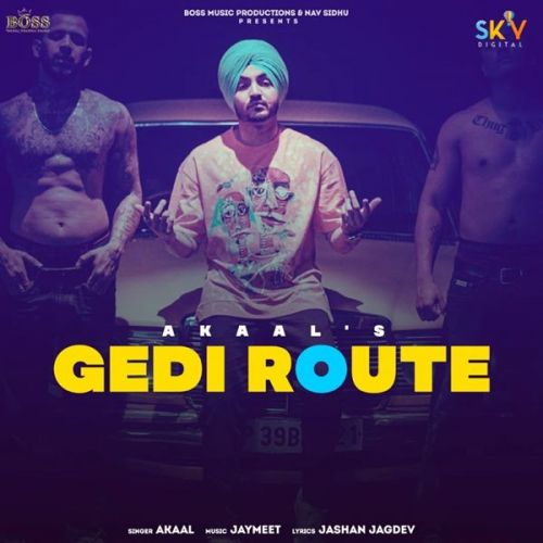 Gedi Route Akaal mp3 song download, Gedi Route Akaal full album