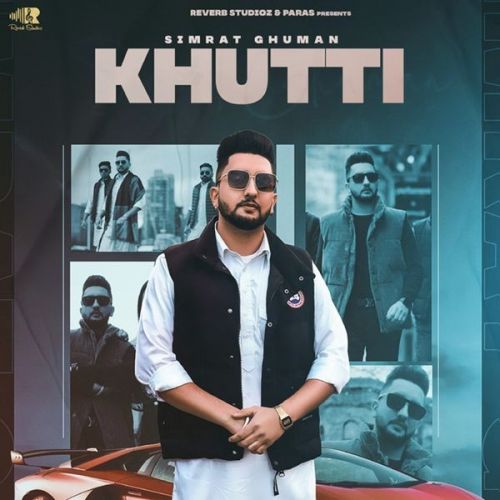 Khutti Gurlez Akhtar, Simrat Ghuman mp3 song download, Khutti Gurlez Akhtar, Simrat Ghuman full album