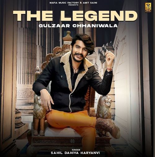 The Legend Gulzaar Chhaniwala, Sahil Dahiya Haryanvi mp3 song download, The Legend Gulzaar Chhaniwala, Sahil Dahiya Haryanvi full album