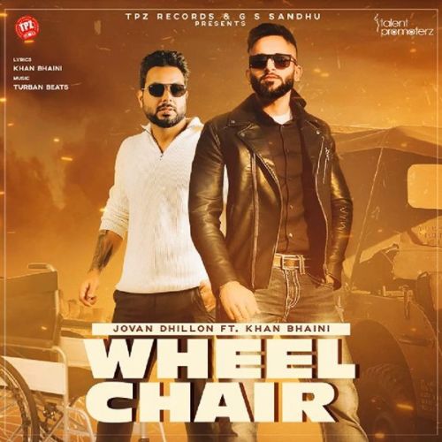 Wheel Chair Jovan Dhillon, Khan Bhaini mp3 song download, Wheel Chair Jovan Dhillon, Khan Bhaini full album