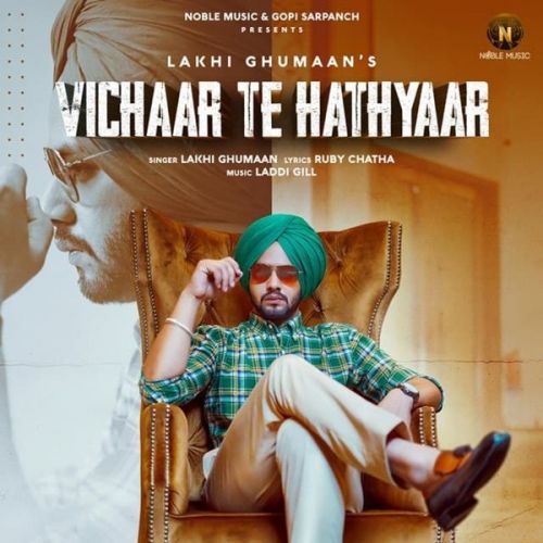 Vichaar Te Hathyaar Lakhi Ghumaan mp3 song download, Vichaar Te Hathyaar Lakhi Ghumaan full album