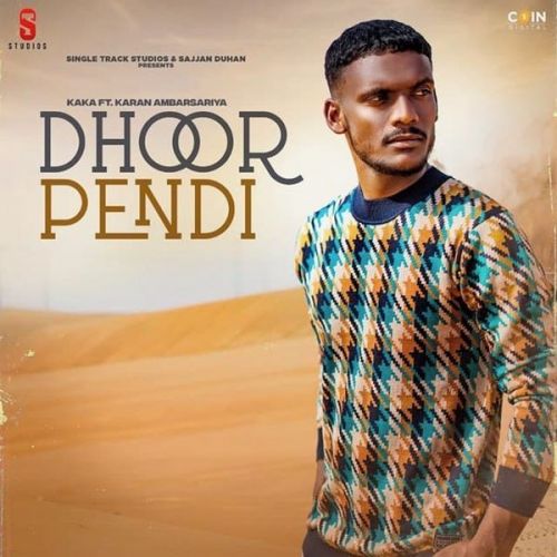 Dhoor Pendi Original Kaka mp3 song download, Dhoor Pendi Original Kaka full album