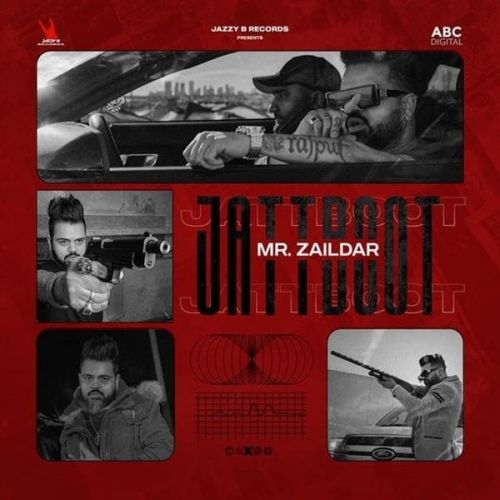 Jatt Boot Mr Zaildar mp3 song download, Jatt Boot Mr Zaildar full album