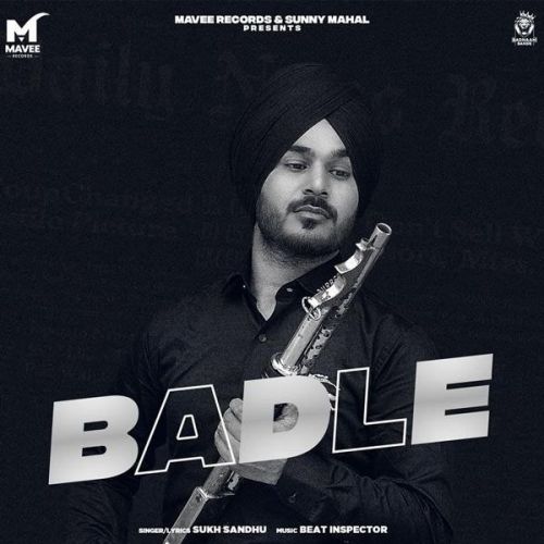 Badle Sukh Sandhu mp3 song download, Badle Sukh Sandhu full album