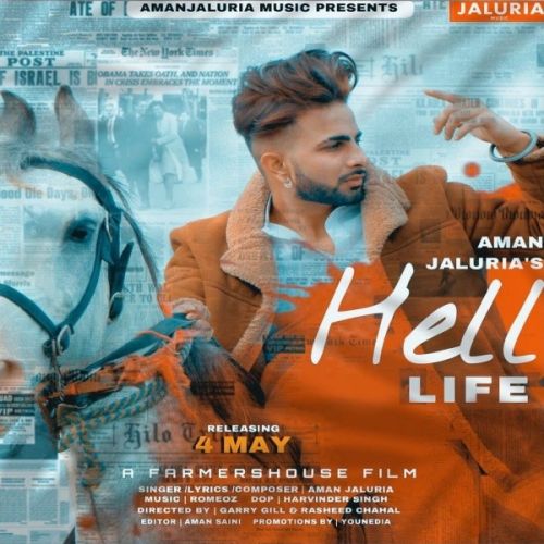 Hell Life Aman Jaluria mp3 song download, Hell Life Aman Jaluria full album