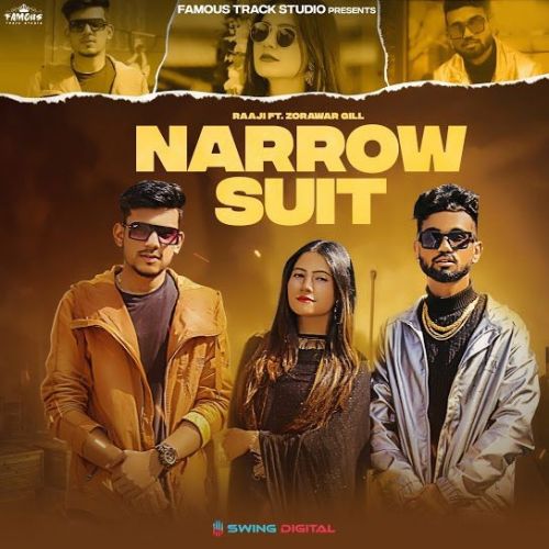 Narrow Suit Zorawar Gill, Raaji mp3 song download, Narrow Suit Zorawar Gill, Raaji full album