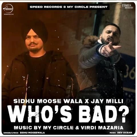 Whos Bad Sidhu Moose Wala mp3 song download, Whos Bad Sidhu Moose Wala full album