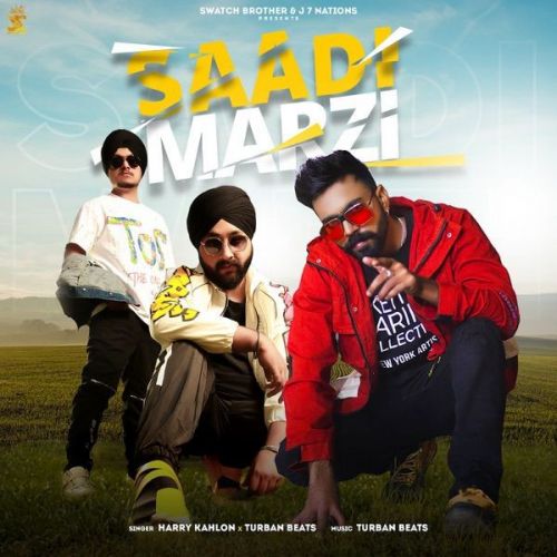 Saadi Marzi Harry Kahlon, Turban Beats mp3 song download, Saadi Marzi Harry Kahlon, Turban Beats full album