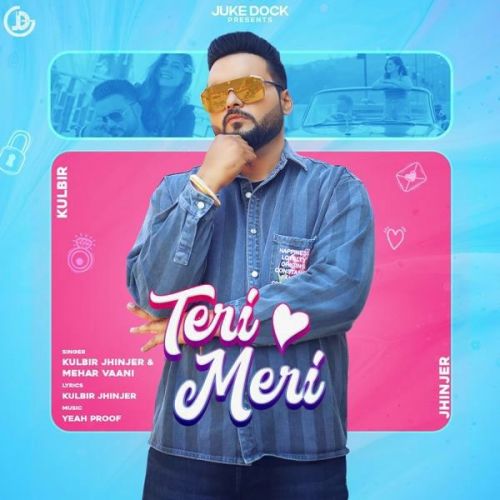 Teri Meri Kulbir Jhinjer, Mehar Vaani mp3 song download, Teri Meri Kulbir Jhinjer, Mehar Vaani full album