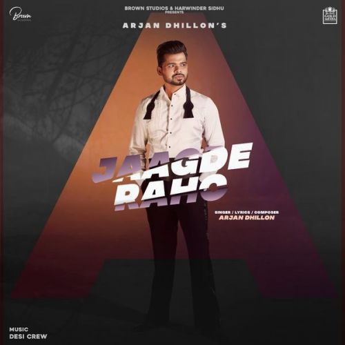 Jagde Raho Arjan Dhillon mp3 song download, Jagde Raho Arjan Dhillon full album