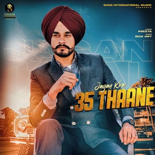 35 Thaane Jagan Khai mp3 song download, 35 Thaane Jagan Khai full album