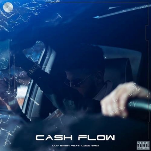 Cash Flow Luv Singh, Loco Grim mp3 song download, Cash Flow Luv Singh, Loco Grim full album