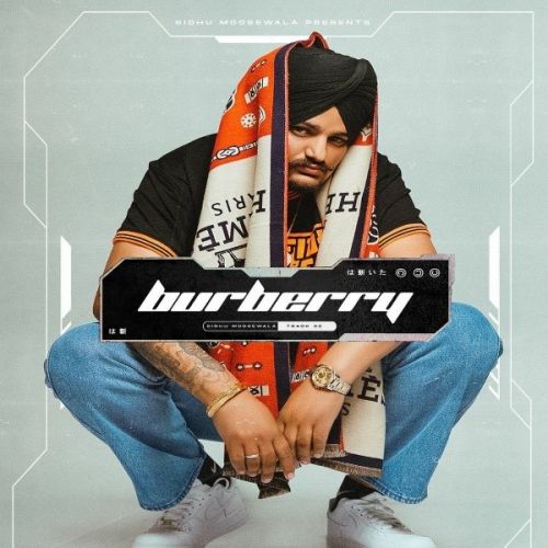 Burberry Sidhu Moose Wala mp3 song download, Burberry Sidhu Moose Wala full album