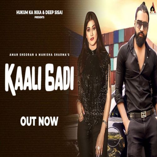 Kaali Gadi Aman Sheoran, Manisha Sharma mp3 song download, Kaali Gadi Aman Sheoran, Manisha Sharma full album