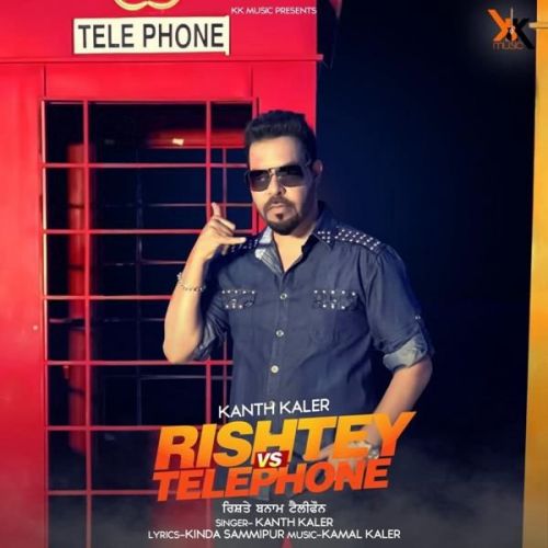 Rishtey vs Telephone Kanth Kaler mp3 song download, Rishtey vs Telephone Kanth Kaler full album