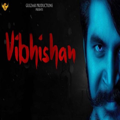 Vibhishan Gulzaar Chhaniwala mp3 song download, Vibhishan Gulzaar Chhaniwala full album