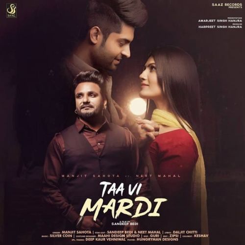 Taa Vi Mardi Manjit Sahota mp3 song download, Taa Vi Mardi Manjit Sahota full album