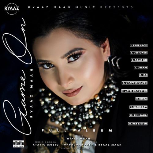 Ice Ryaaz Maan mp3 song download, Game On Ryaaz Maan full album