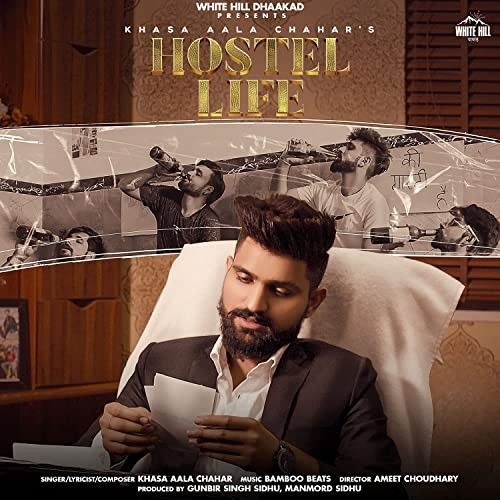 Hostel Life Khasa Aala Chahar mp3 song download, Hostel Life Khasa Aala Chahar full album