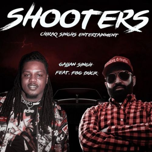 Shooters Gajjan Singh, FBG Duck mp3 song download, Shooters Gajjan Singh, FBG Duck full album