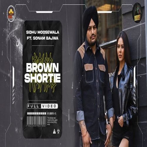 Brown Shortie Sidhu Moose Wala mp3 song download, Brown Shortie Sidhu Moose Wala full album