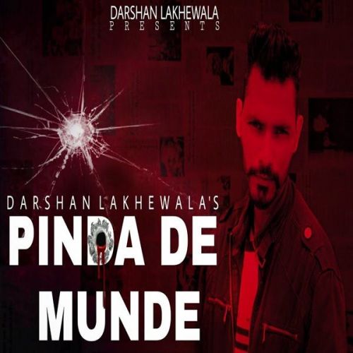 Pinda De Munde Darshan Lakhewala mp3 song download, Pinda De Munde Darshan Lakhewala full album