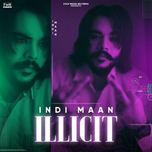 Illicit Indi Maan mp3 song download, Illicit Indi Maan full album