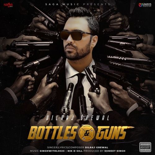 Bagge Jatt Dilraj Grewal mp3 song download, Bottles & Guns Dilraj Grewal full album