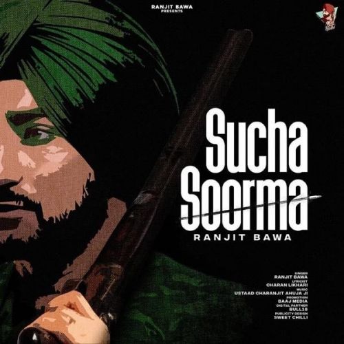 Sucha Soorma Ranjit Bawa mp3 song download, Sucha Soorma Ranjit Bawa full album