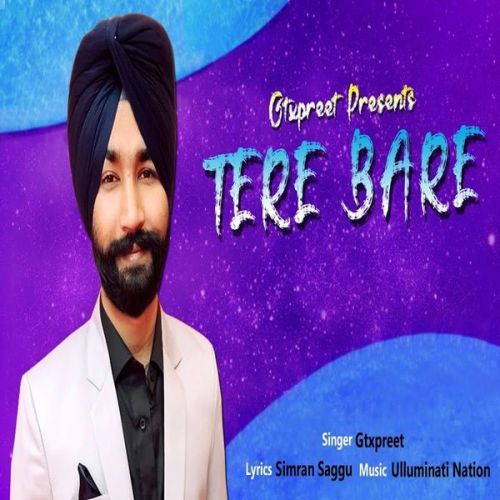 Tere Bare Gtxpreet mp3 song download, Tere Bare Gtxpreet full album