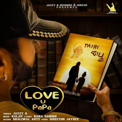 Aaja Bapu - Love U Papa Jazzy B mp3 song download, Aaja Bapu - Love U Papa Jazzy B full album